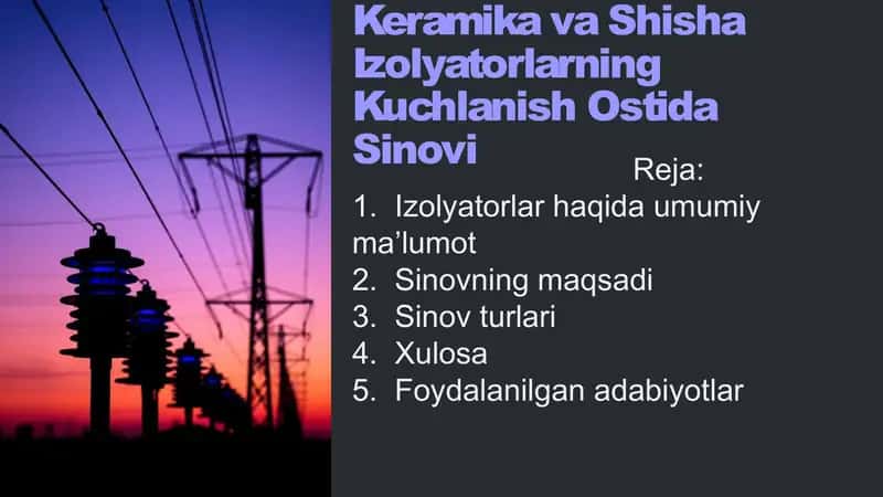 Keramika va Shisha Izolyatorlarning Kuchlanish Ostida Sinovi 2