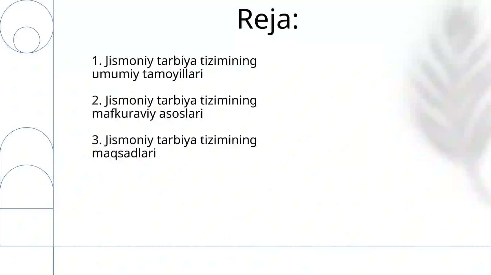 Jismoniy tarbiya tizimining goyaviy negizi maqsadi va umumiy tamoyillari 2