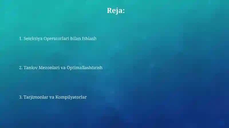 Interpretatorlar va kompilyatorlar. Tanlash operatori bilan ishlash 2