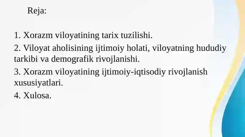 Xorazm viloyati hududiy tarkibi, ijtimoiy-iqtisodiy rivojlanish xususiyatlari. 2