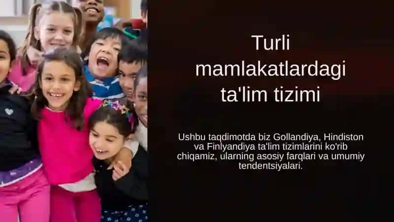 Niderlandiya, Hindiston va Finlandiya davlatlari ta'lim tizimi 2