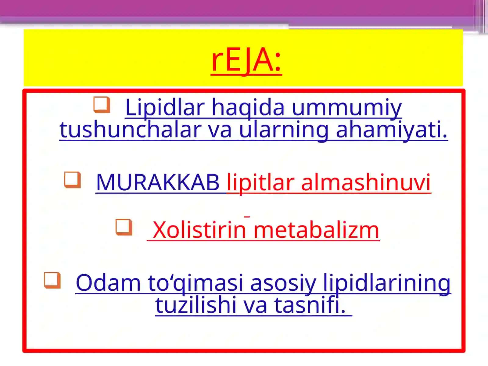 Murakkab lipidlar alamshinuvi. Xolistirin metabolizmi 2