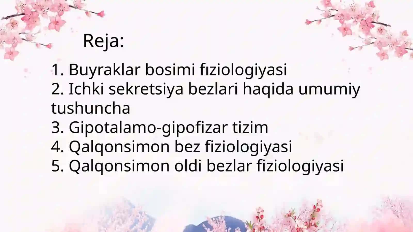 "Buyraklar bosimi" fiziologiyasi. Ichki sekretsiya bezlari fiziologiyasi. Gipotalamo-gipofizar tizim, qalqonsimon bez va qalqonsimon oldi bezlar fiziologiyasi 2