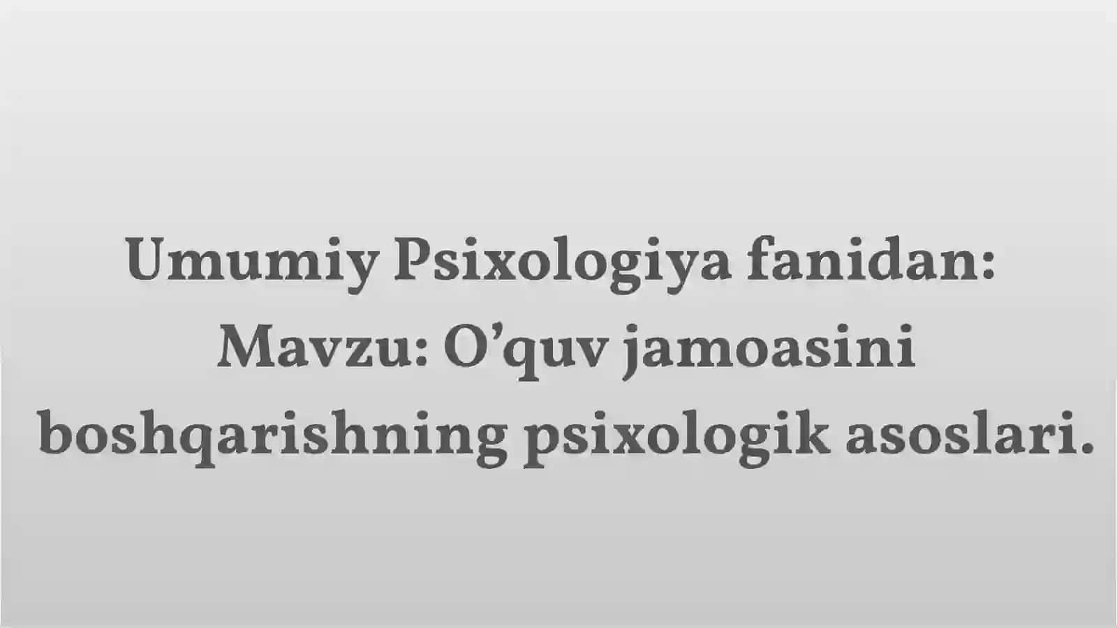 O’quv jamoasini boshqarishning psixologik asoslari 2