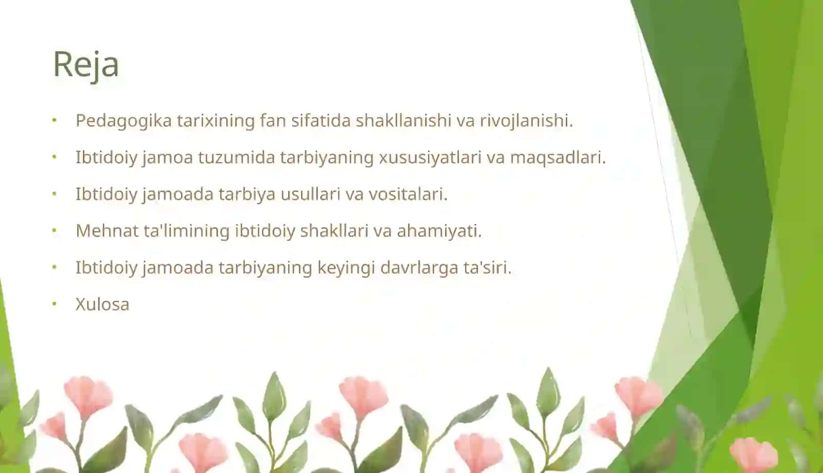 Pedagogika tarixi fan sifatida. Ibtidoiy jamoada tarbiya. 2