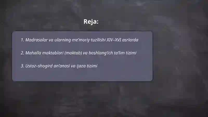 XIV asrning ikkinchi yarmidan XVI asrgacha ta’lim va maktab 2