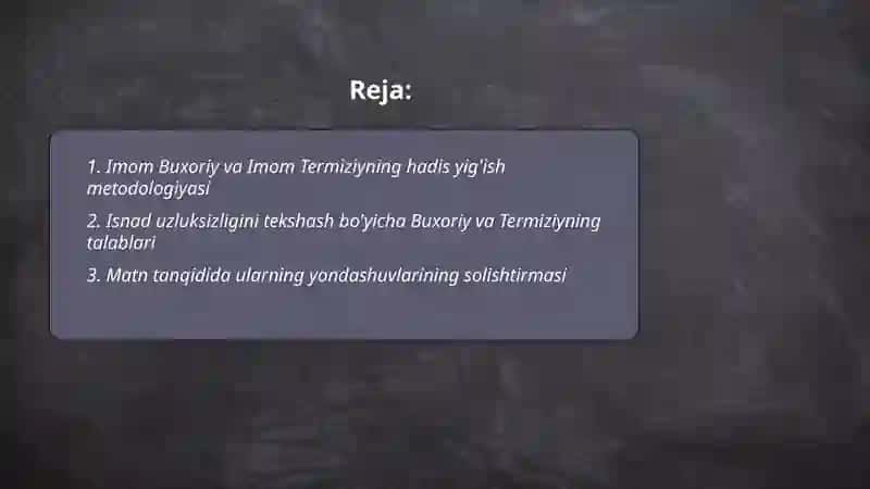 Imom Buxoriy va Imom Termiziyning hadis ilmi ga qo'shgan hissalarini qiyosiy tahlili 2