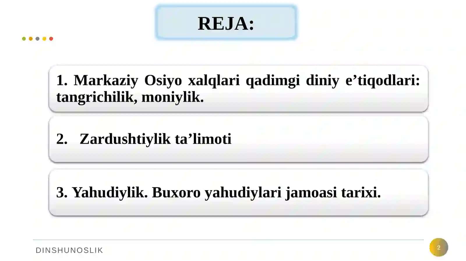 MARKAZIY OSIYO DINLARI (TANGRICHILIK, ZARDUSHTIYLIK, MONIYLIK, YAHUDIYLIK) 2