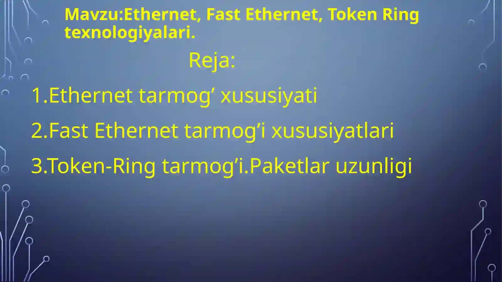 ETHERNET,FAST ETHERNET,TOKEN-RING TEXNOLOGIYALARI 2