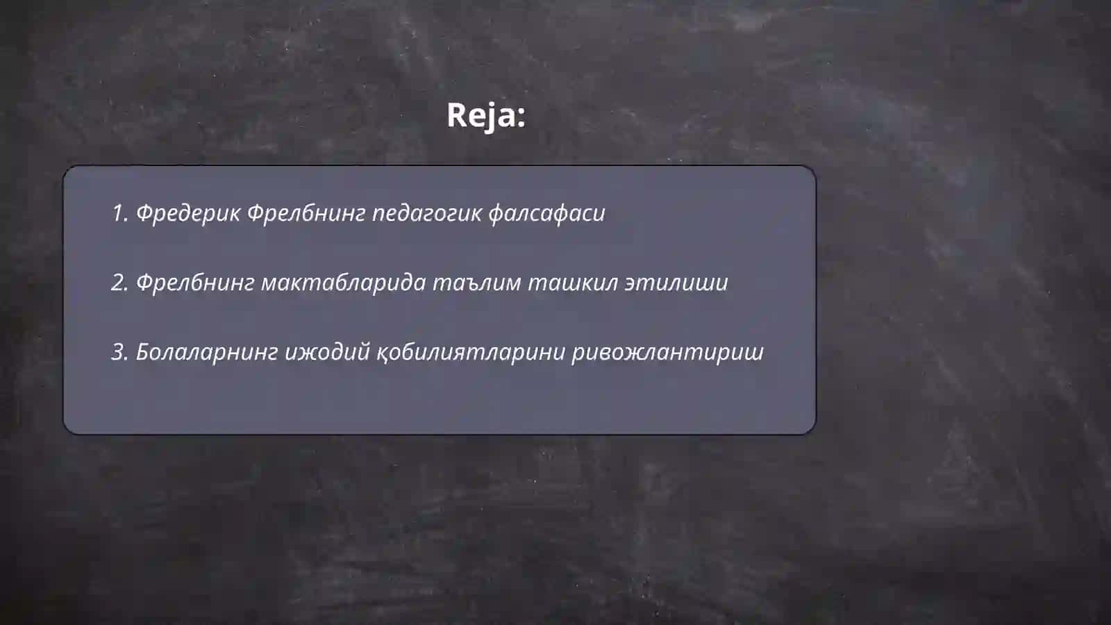 Фредерик Фрелбнинг педагогик фалсафаси 2