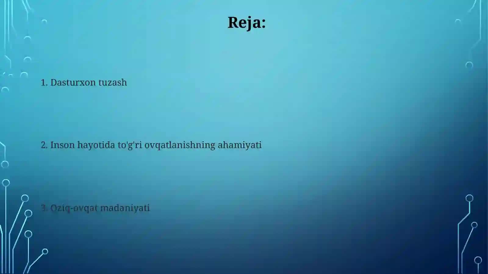 Ovqatlanish madaniyati. Ovqatlanishning inson hayotidagi ahamiyati. Dasturxontuzash 2