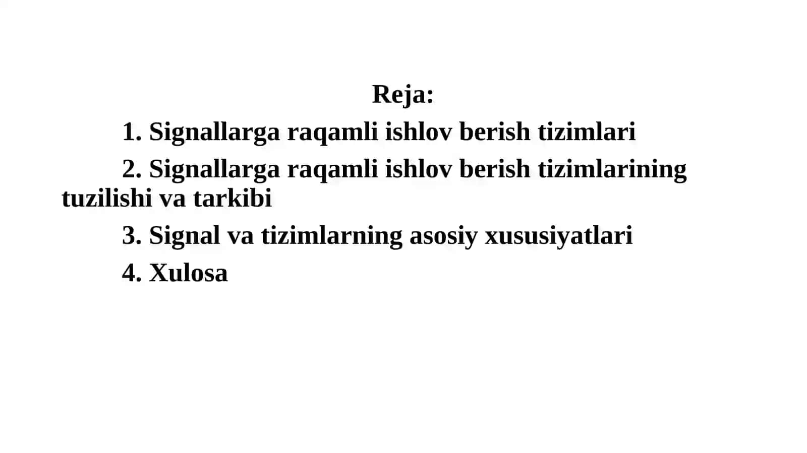 Signallarga rakamli ishlov berish tizimlarining tuzilishi va tarkibi. Signal va tizimlarning asosiy xususiyatlari 2