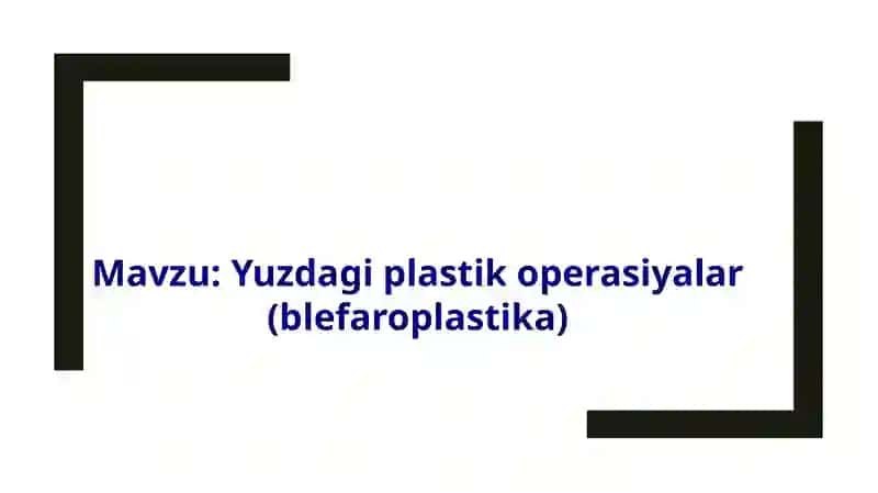 Yuzdagi plastik operasiyalar (blefaroplastika) 2