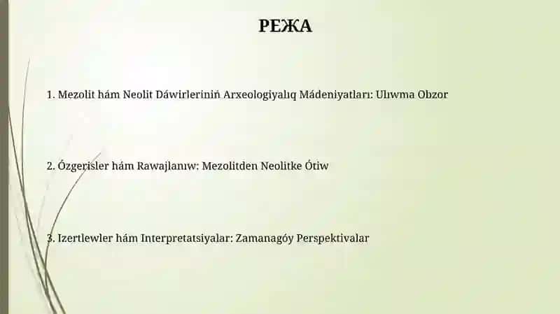 Mezolit hám Neolit Dáwirleriniń Arxeologiyalıq Mádeniyatları: Ulıwma Obzor 2