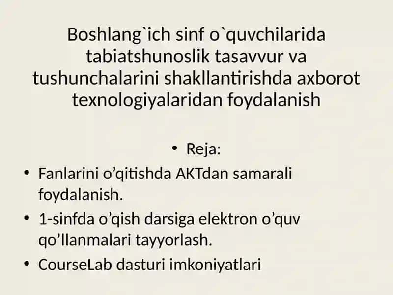 Boshlang`ich sinf o`quvchilarida tabiatshunoslik tasavvur va tushunchalarini shakllantirishda axborot texnologiyalaridan foydalanish 2