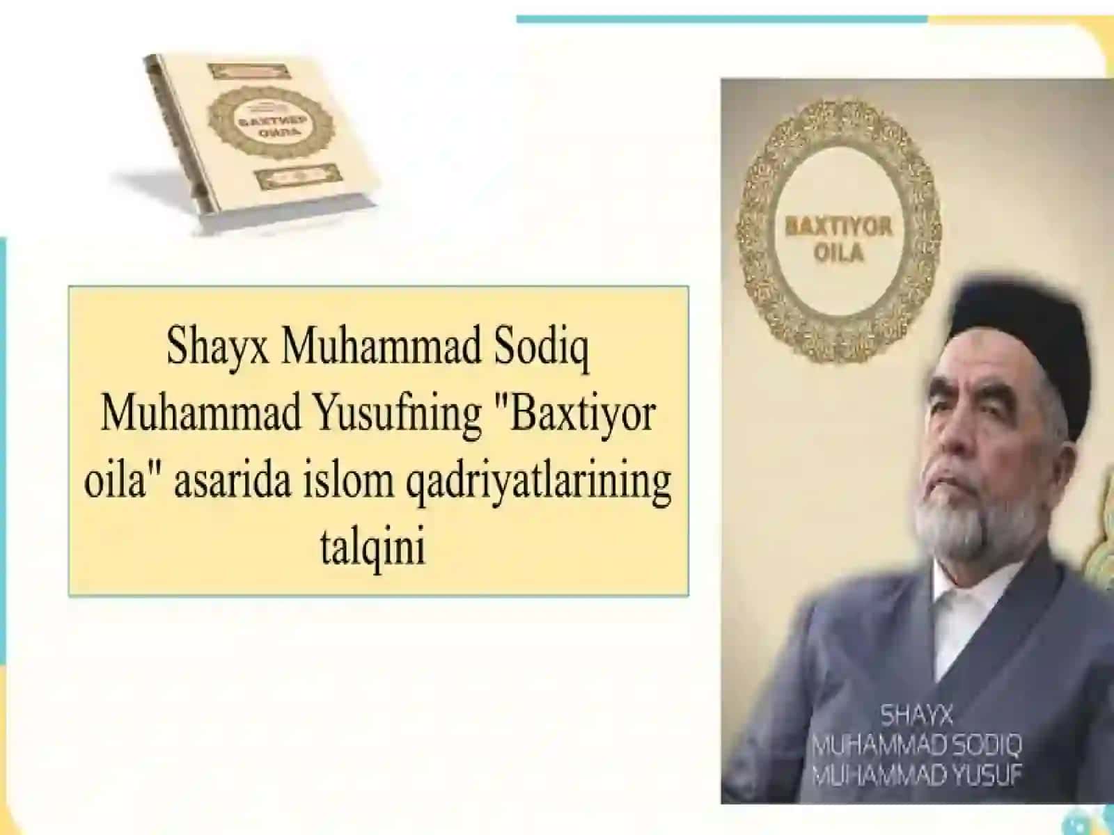 Shayx Muhammad Sodiq Muhammad Yusufning "Baxtiyor oila" asarida islom qadriyatlarining talqini 2