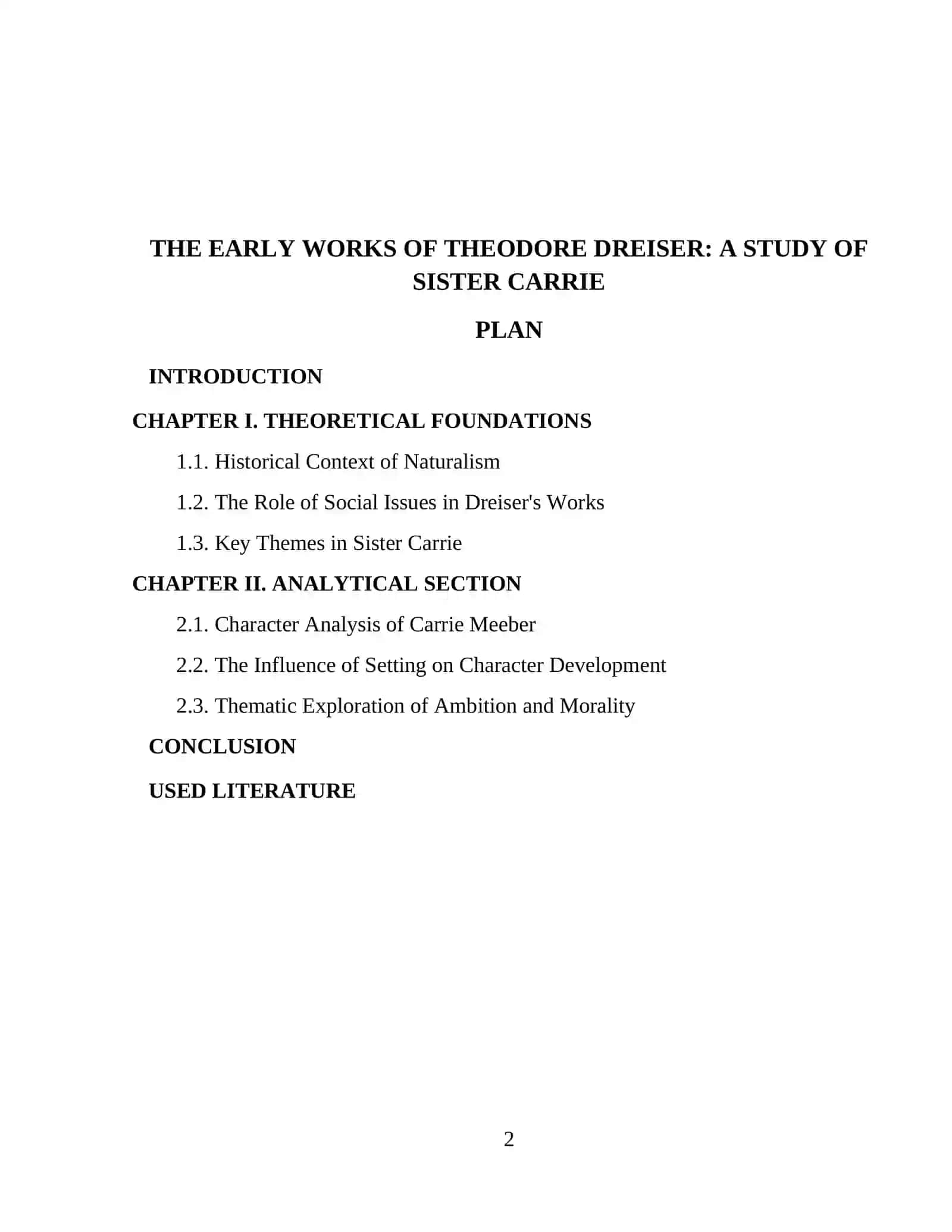 THE EARLY WORKS OF THEODORE DREISER: A STUDY OF SISTER CARRIE 2