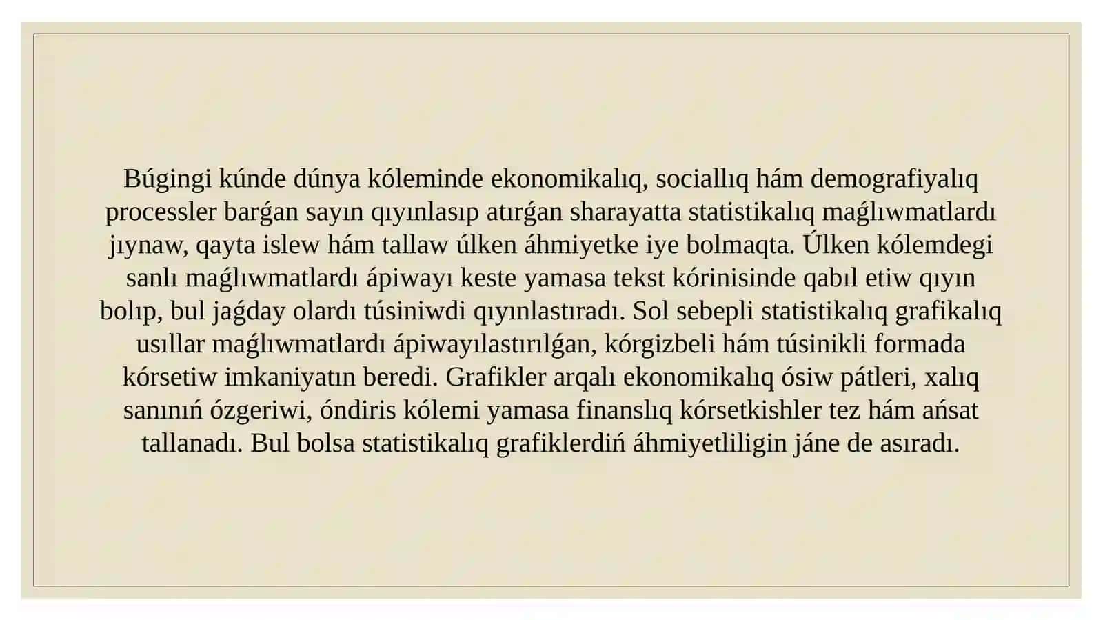 Statistikalıq grafikalıq usıllar, grafik túrleri hám olardı dúziw qaģıydaları 2