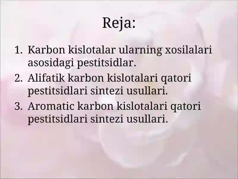 Karbon kislotalar ularning xosilalari asosidagi pestitsidlar. 2