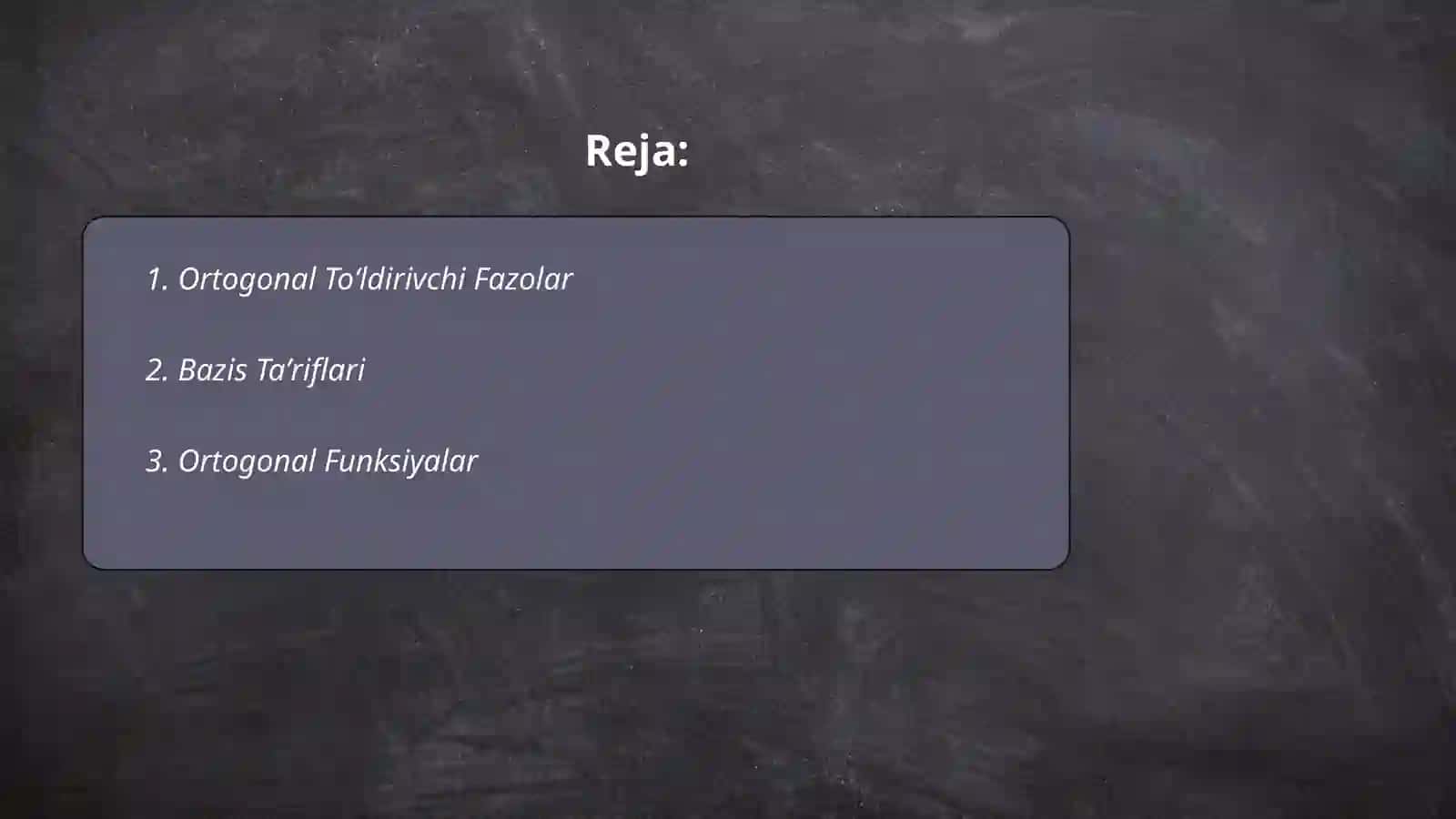 Ortogonal Toʻldirivchi Fazolar 2