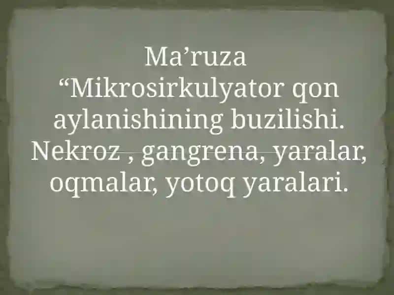 Mikrosirkulyator qon aylanishining buzilishi 2