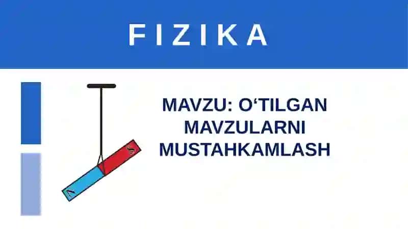 O‘TILGAN MAVZULARNI MUSTAHKAMLASH 2