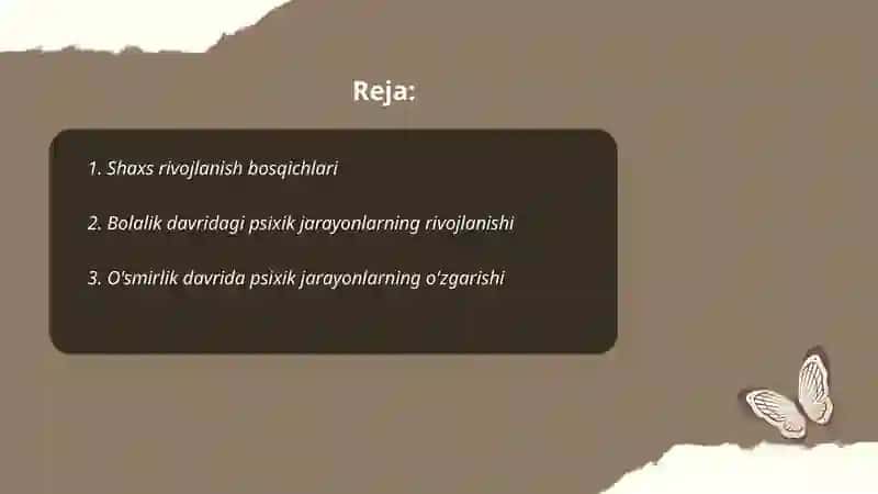 Shaxs rivojlanishi va psixik jarayonlarning sifat o'zgarishlari xarakteristikasi 2