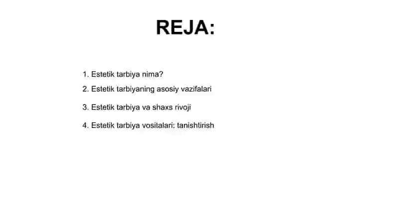 Estetik tarbiya va uning vazifalari. Estetik tarbiya vositalari. 2