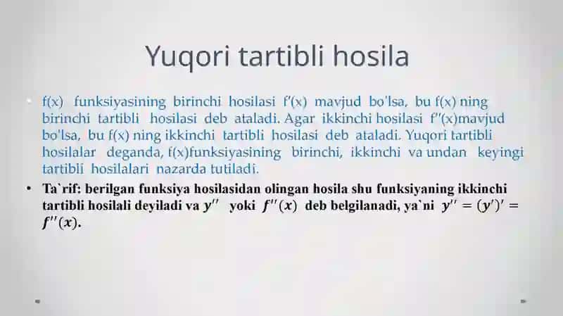 Yuqori tartibli xosila va differensial. Aniqmasliklarni lopital usuli 2