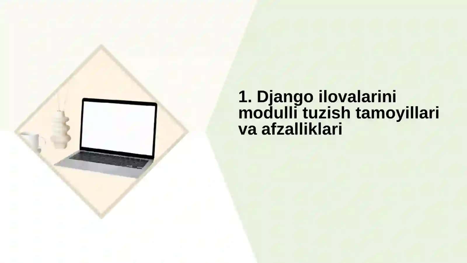 Django modulli arxitekturasi va qayta foydalaniladigan ilovalar 2