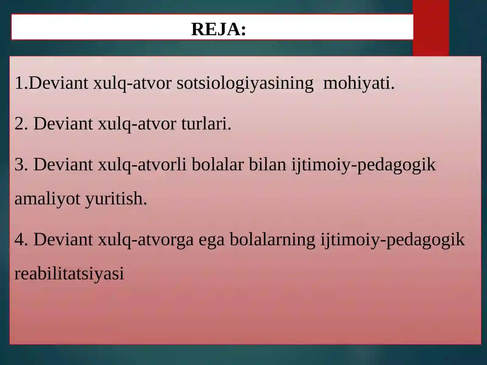 Deviant xulq-atvor tushunchasi. Deviant xulq-atvor turlari 2