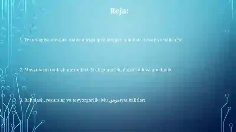 Texnologiya darslari mavzulariga qo'yiladigan talablar 2