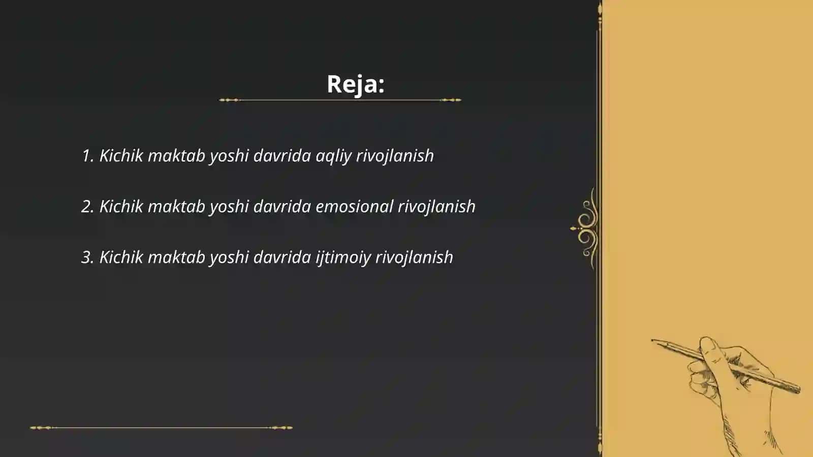 Kichik maktab yoshi davrida pisixik rivojlanishning xususyatlari 2