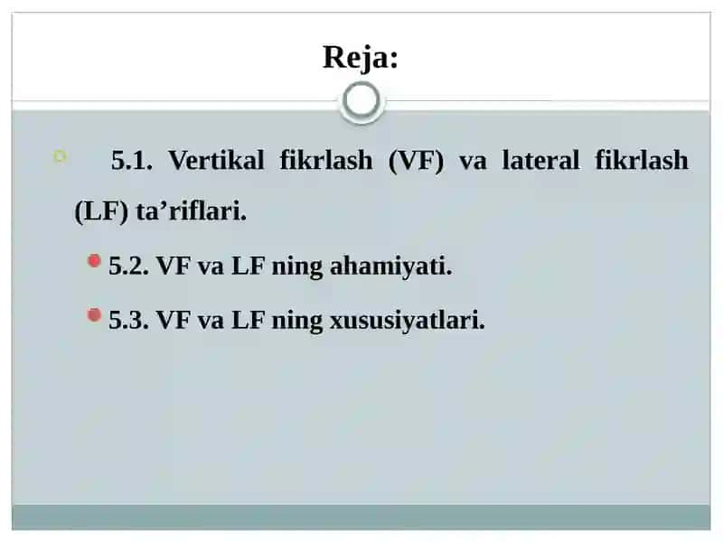 “Vertical Thinking” (Vertikal fikrlash) va “Lateral Thinking”(Lateral fikrlash) 2