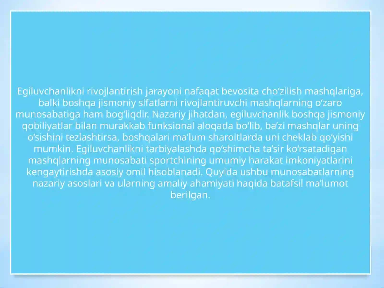 EGILUVCHANLIKNI RIVOJLANTIRISHDA QO'SHIMCHA TA'SIR QILADIGAN TURLI MASHQLARNING MUNOSABATI HAQIDA NAZARIY MA'LUMOTLARGA EGA BO'LISH 2