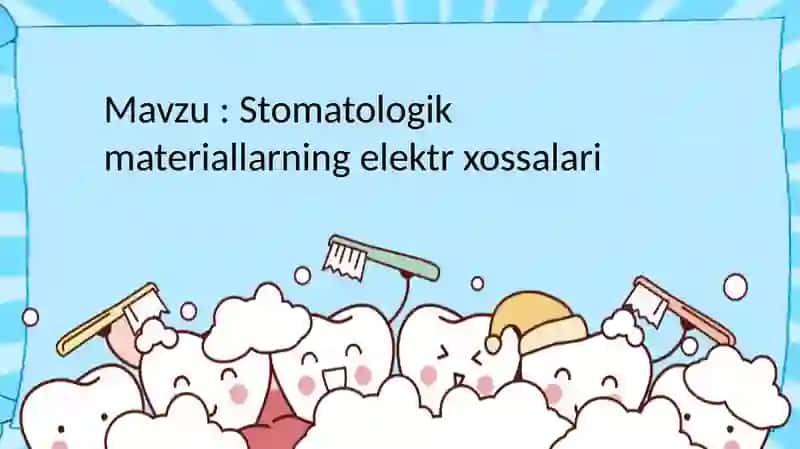 Stomatologik materiallarning elektr xossalari 2