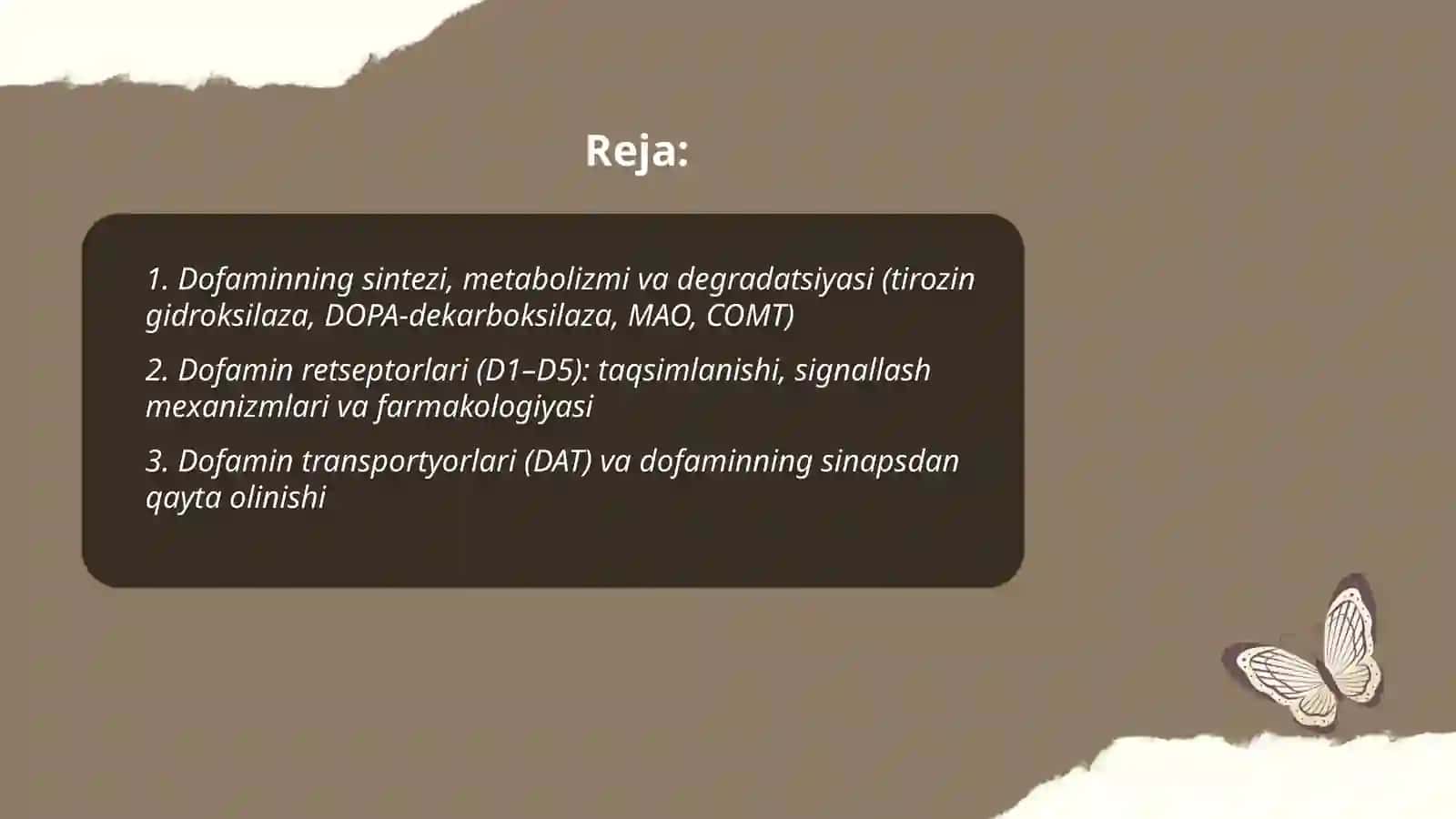 Dofamin va Dofaminergik vositalar. Serotonin va Serotoninergik vositalar Munira Abduqayumova 2