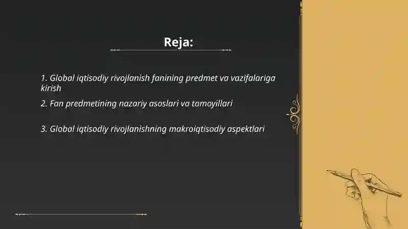 Global iqtisodiy rivojlanish fani predmeti va vazifalari 2