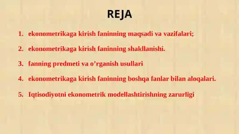 EKONOMETRIKAGA KIRISH FANINING PREDMETI, VAZIFASI VA AHAMIYATI 2