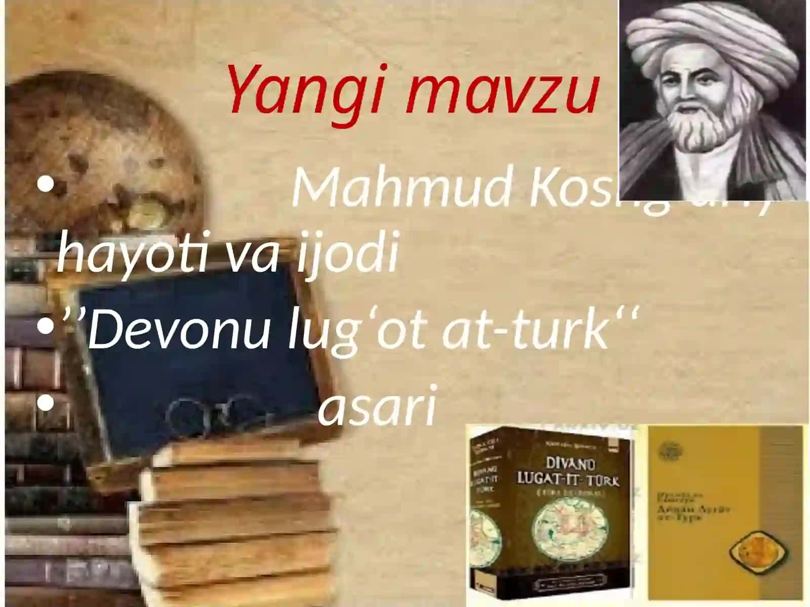Mahmud Koshg'ariy hayoti va ijodi 'Devonulug'otat-turk' 2