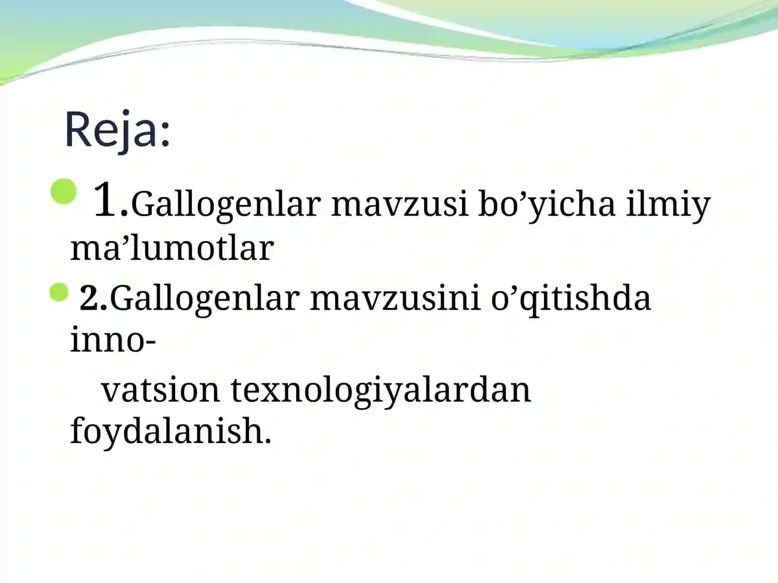 Gallogenlar mavzusi bo’yicha ilmiy ma’lumotlar 2