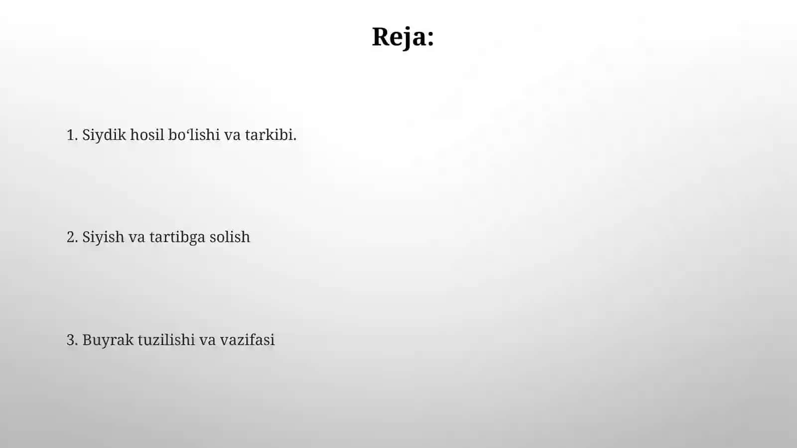 Buyraklar,ularning tuzilishi, fiziologik faoliyati va boshqarilishi, siydik hosil boʻlishi, siydik tarkibi va xossalari, siydik chiqarilishi 2