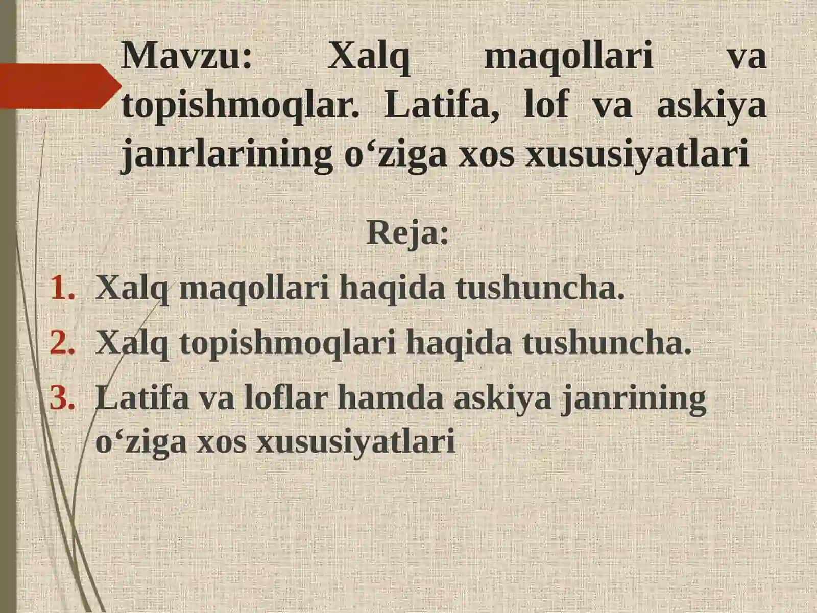 Xalq maqollari va topishmoqlar. Latifa, lof va askiya janrlarining o‘ziga xos xususiyatlari 2