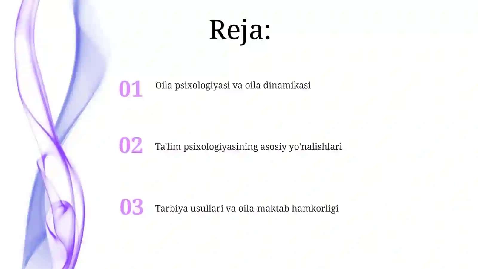 Oila psixologiyasi.Ta'lim va tarbiya jarayonining psixologik asoslari 2