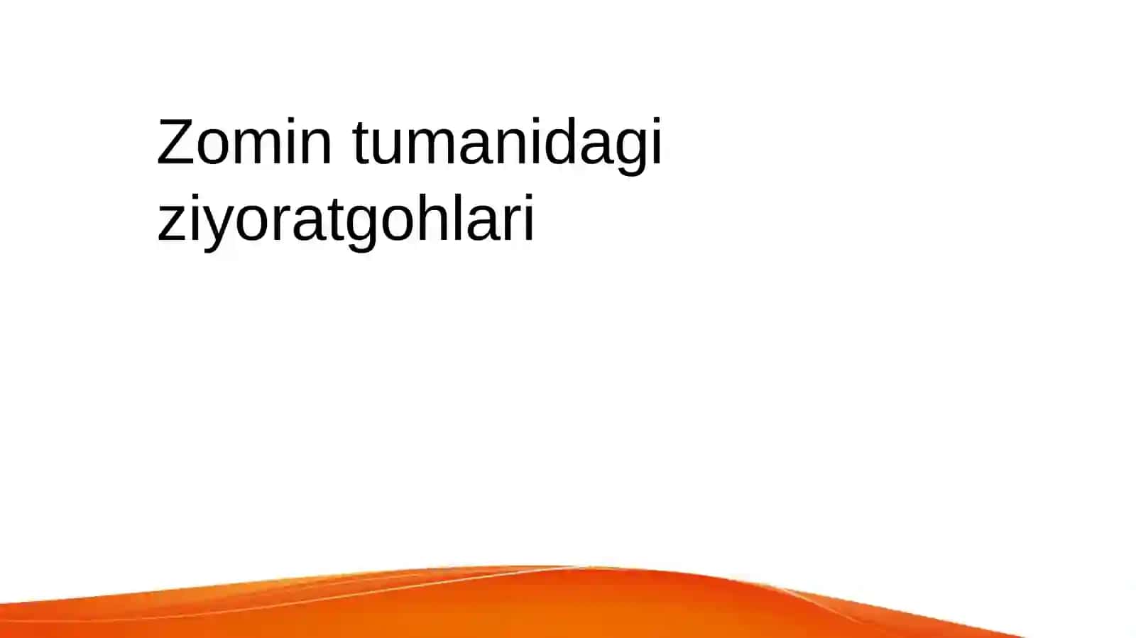 Zomin tumanidagi ziyoratgohlari 2