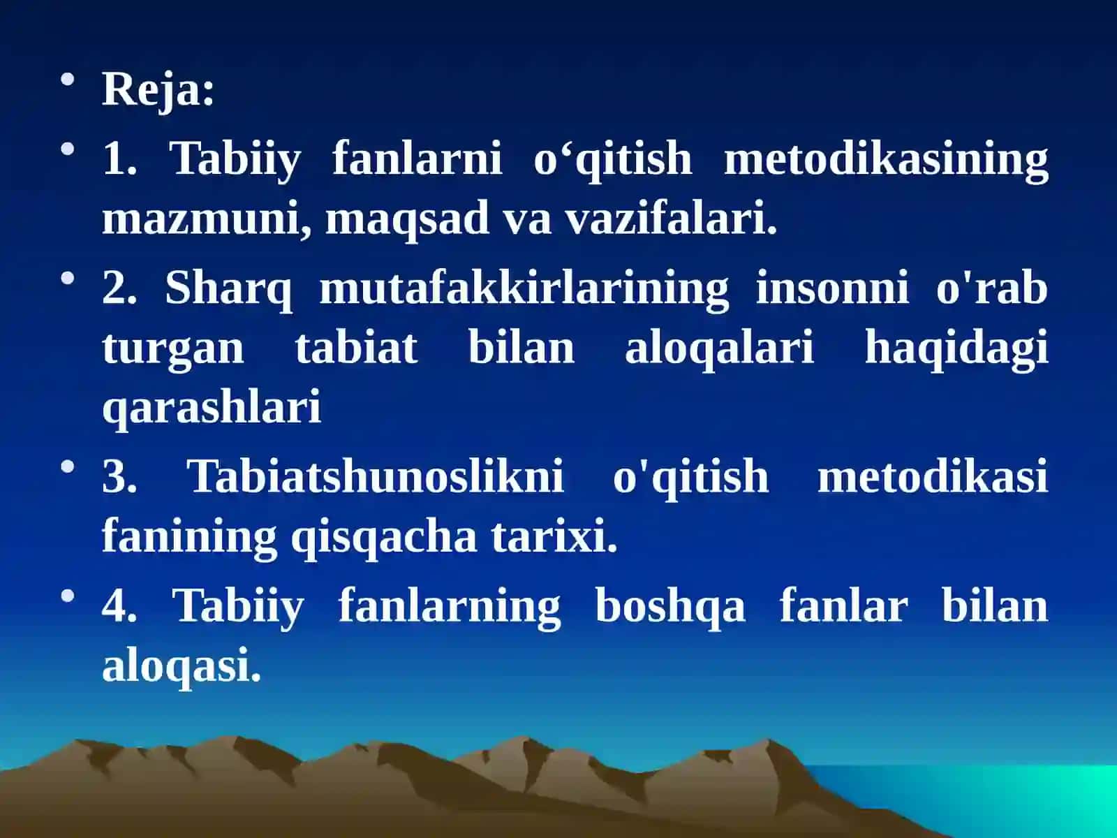 Tabiiy fanlarni o‘qitish metodikasining mazmuni, maqsad va vazifalari 2