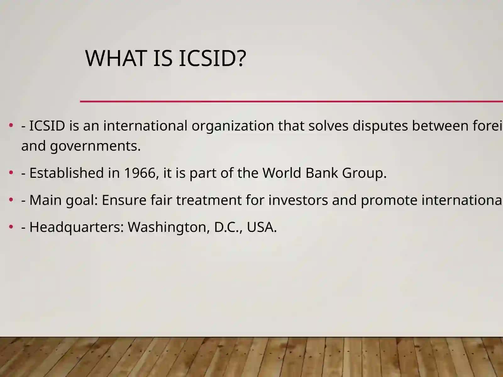 International Centre for Settlement of Investment Disputes (ICSID) 2