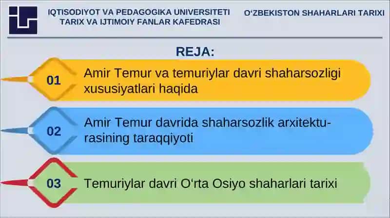 Amir Temur va Temuriylar davri shaharsozligi rivojining asoslari 2