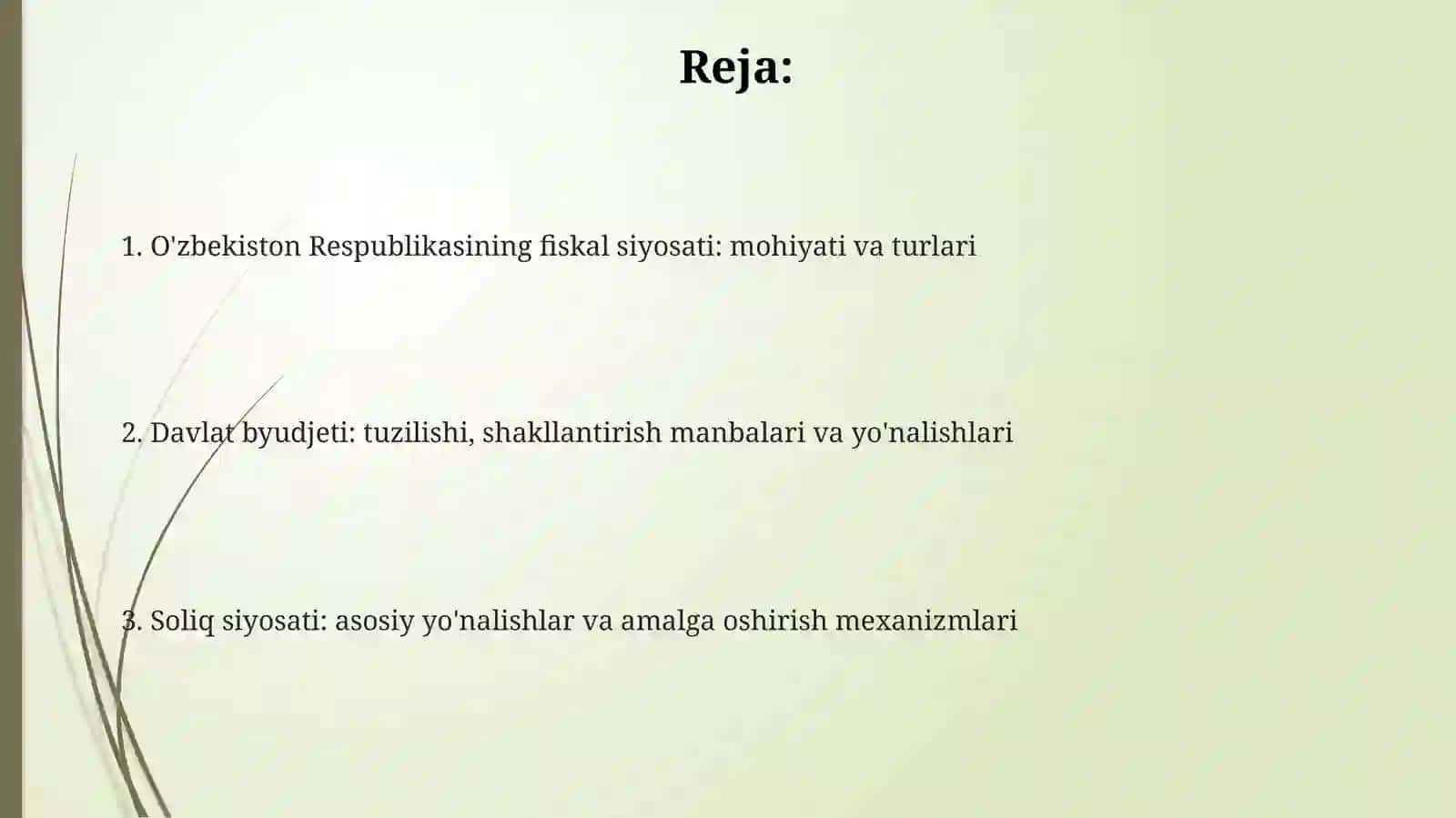 Fiskal siyosatning o‘ziga xos xususiyatlari. O‘zbekiston Respublikasining byudjet-soliq siyosati 2
