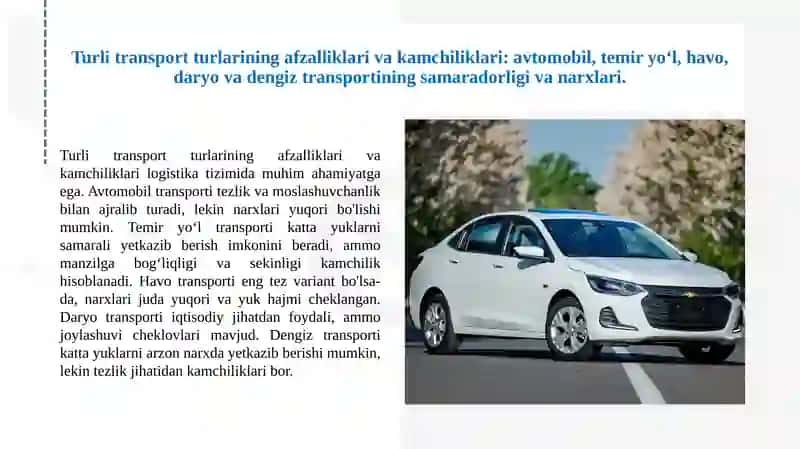 Logistika Transport turlarining (avtomobil, temir yoʻl, havo, daryo, dengiz) logistika tizimidagi oʻrni 2